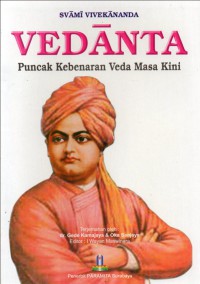 Image of Vedanta: Puncak Kebenaran Veda Masa Kini